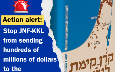 Action alert: Stop JNF-KKL from expanding settlements